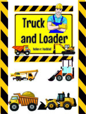 cover image of Truck and Loader